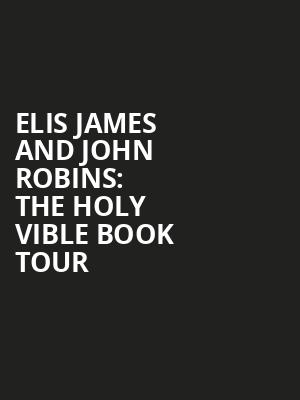 Elis James and John Robins: The Holy Vible Book Tour at Eventim Hammersmith Apollo